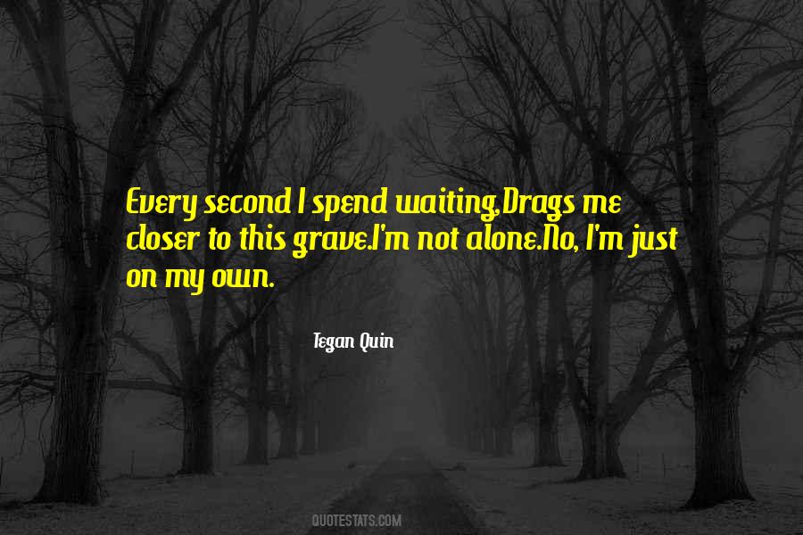 I'm Not Alone Quotes #318122