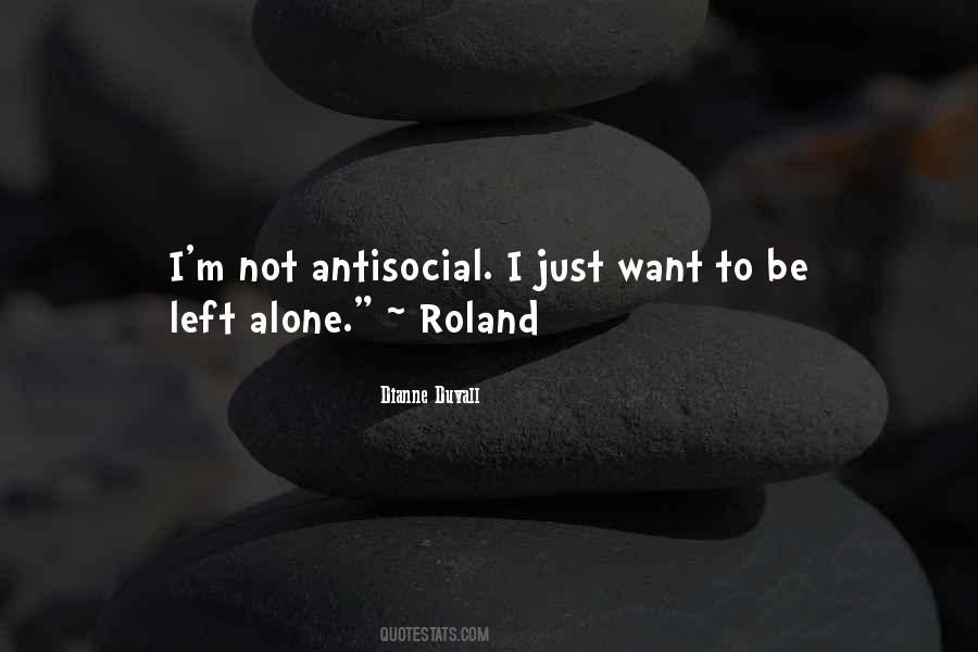 I'm Not Antisocial Quotes #1102584