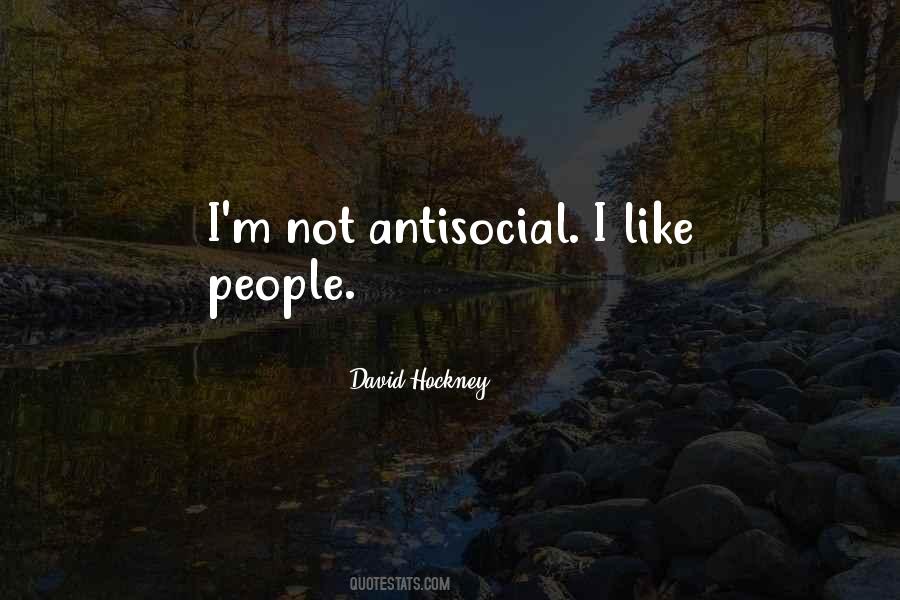 I'm Not Antisocial Quotes #528904