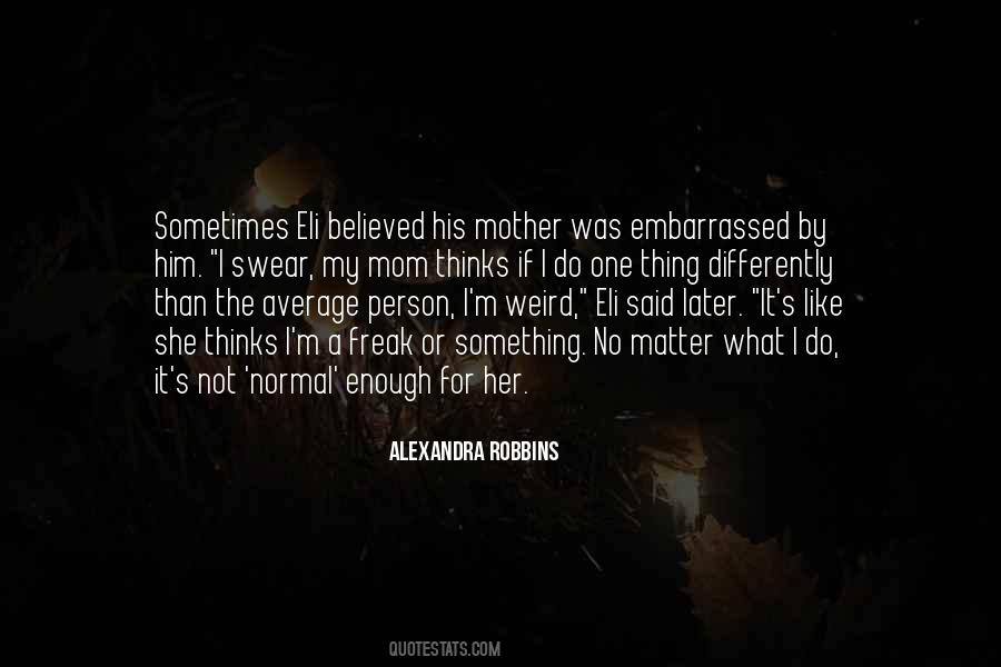 I'm Not Average Quotes #1281231