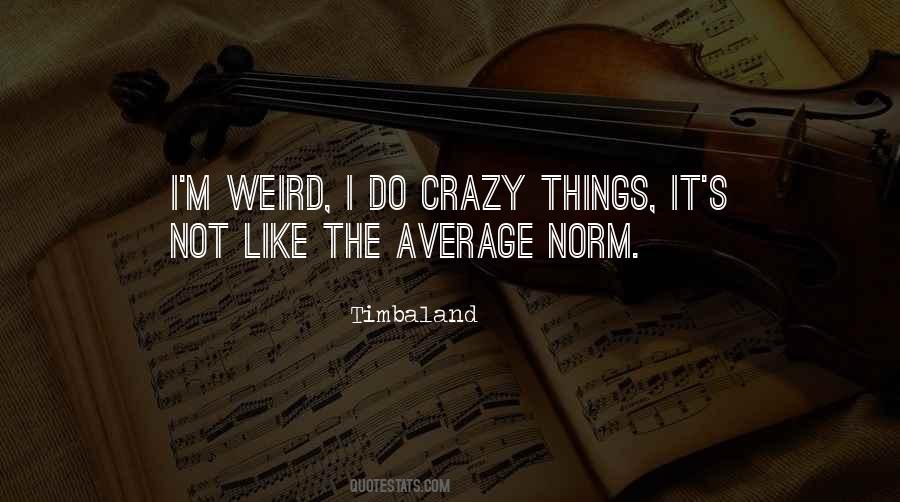 I'm Not Average Quotes #514049
