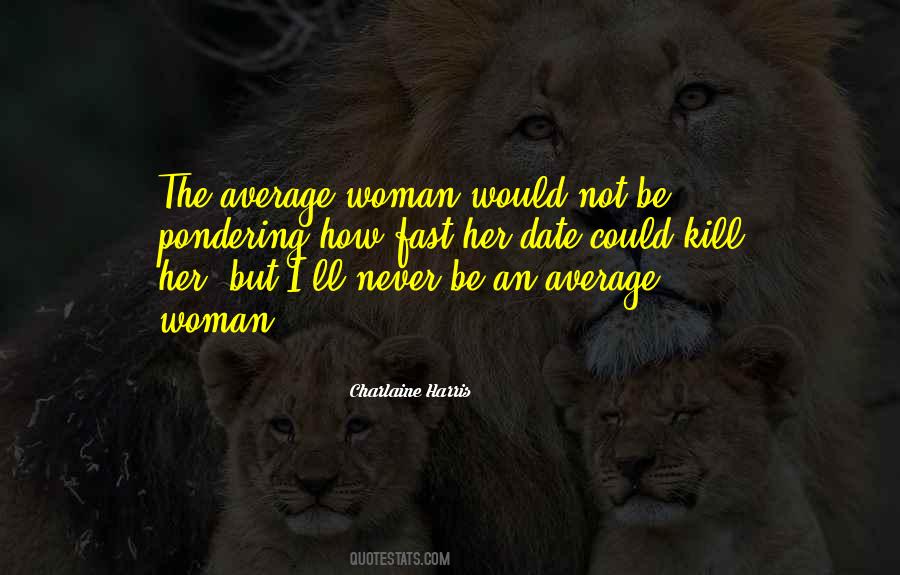 I'm Not Average Quotes #724210