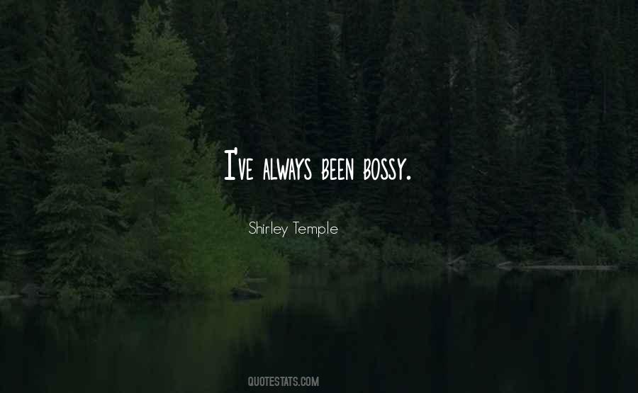 I'm Not Bossy Quotes #317612
