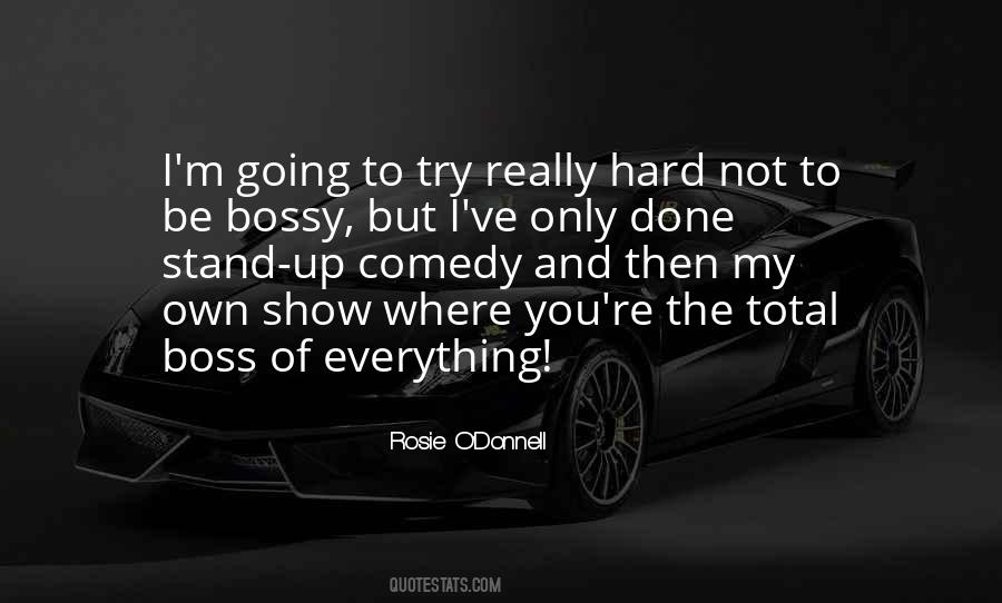 I'm Not Bossy Quotes #35616