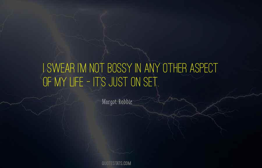 I'm Not Bossy Quotes #473989