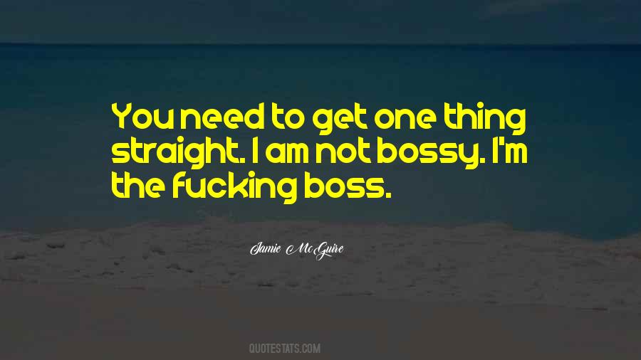I'm Not Bossy Quotes #618141