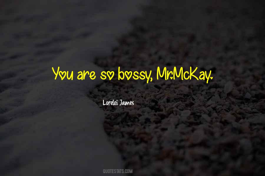 I'm Not Bossy Quotes #818699