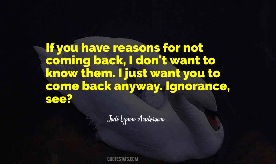 I'm Not Coming Back Quotes #1476996