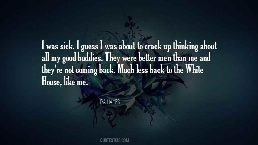 I'm Not Coming Back Quotes #1519223