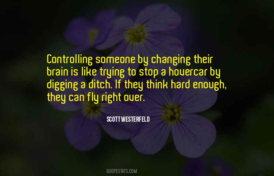 I'm Not Controlling You Quotes #97320