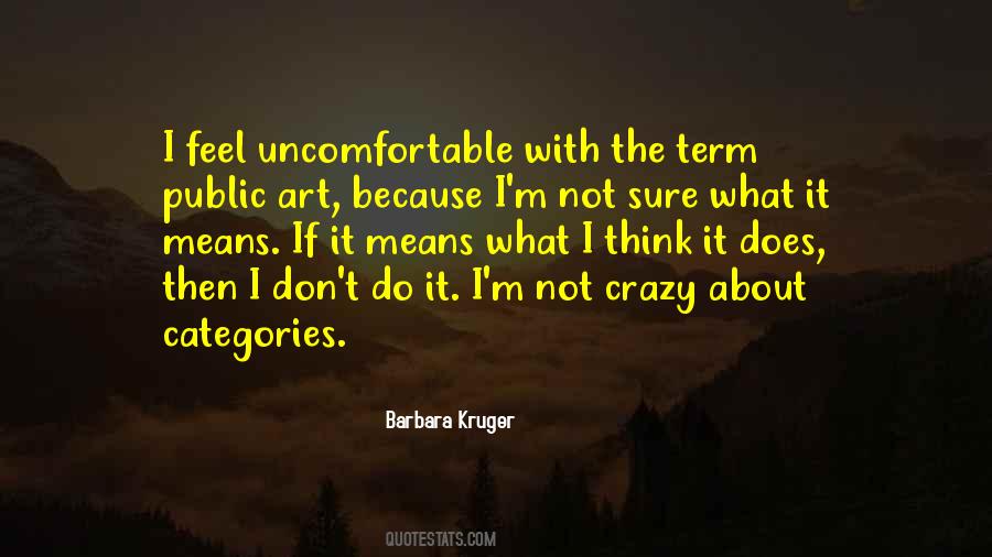 I'm Not Crazy Quotes #1413305