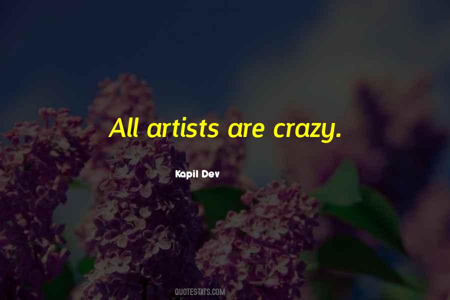 I'm Not Crazy Quotes #7301