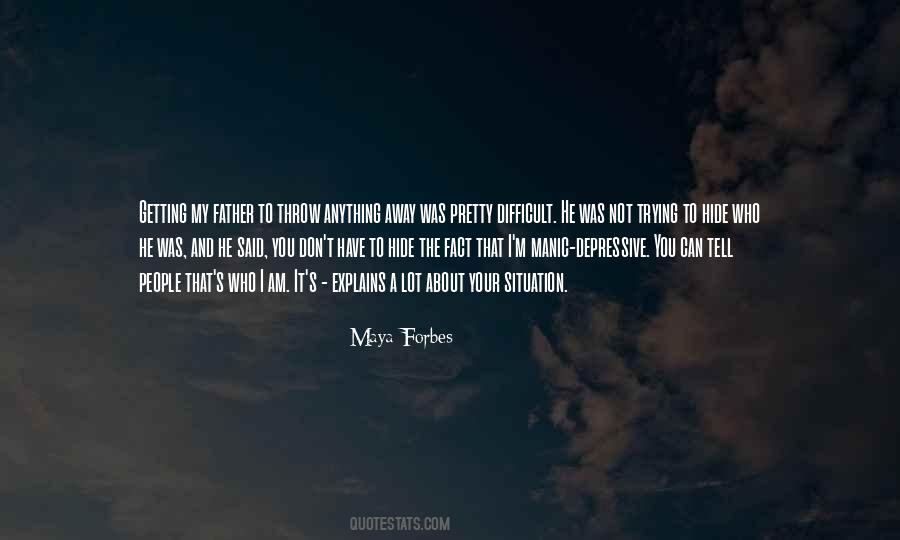 I'm Not Difficult Quotes #646552