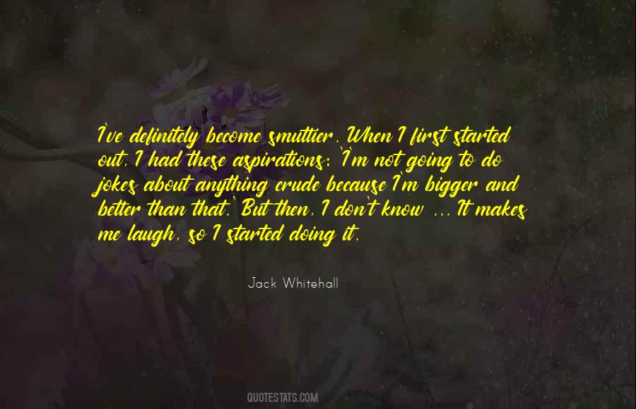 I'm Not Doing Anything Quotes #1485894