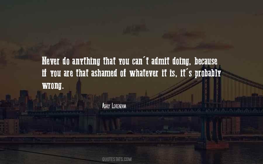 I'm Not Doing Anything Wrong Quotes #126695