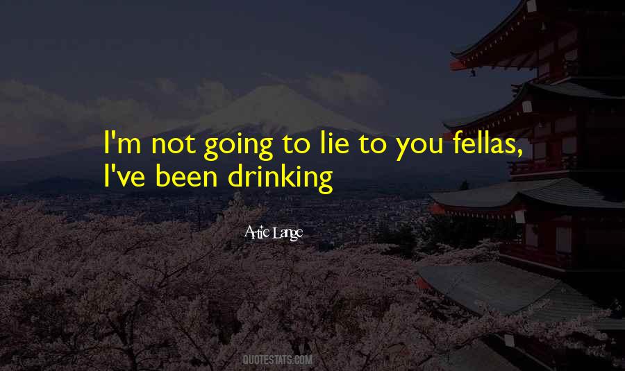 I'm Not Drinking Quotes #1328077