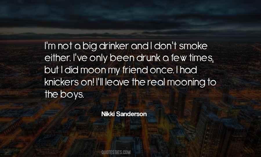 I'm Not Drunk Quotes #411894