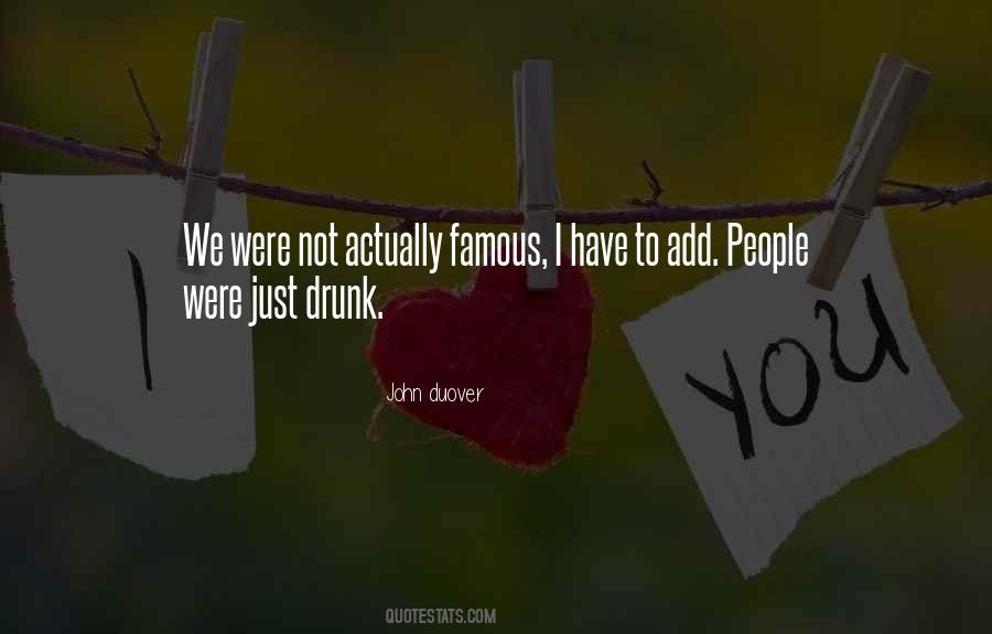 I'm Not Drunk Quotes #827110