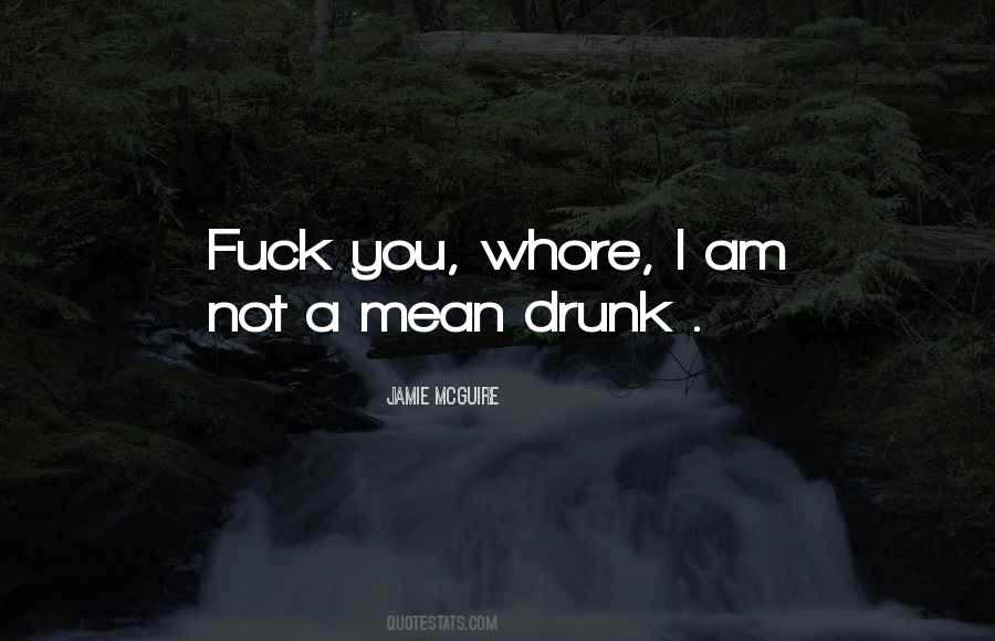 I'm Not Drunk Quotes #867088