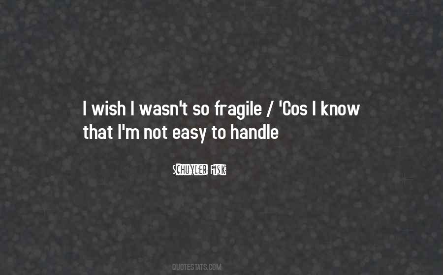 I'm Not Easy Quotes #1556820