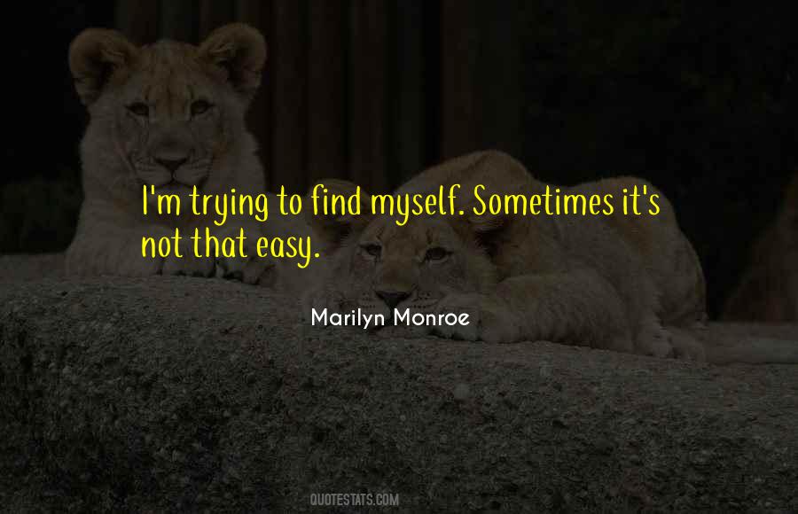 I'm Not Easy Quotes #598179