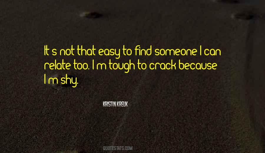 I'm Not Easy Quotes #654843