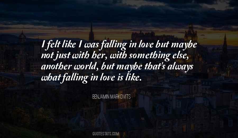 I'm Not Falling In Love Quotes #113145