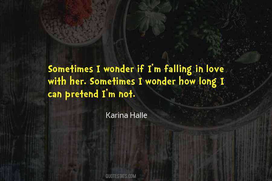 I'm Not Falling In Love Quotes #1793156