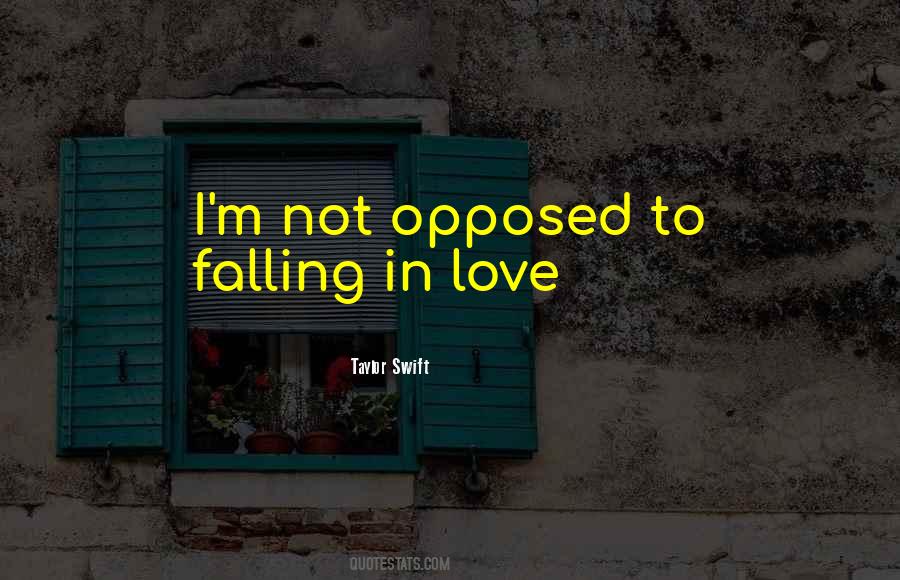 I'm Not Falling In Love Quotes #718862