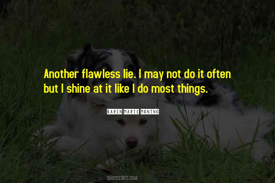 I'm Not Flawless Quotes #1591145