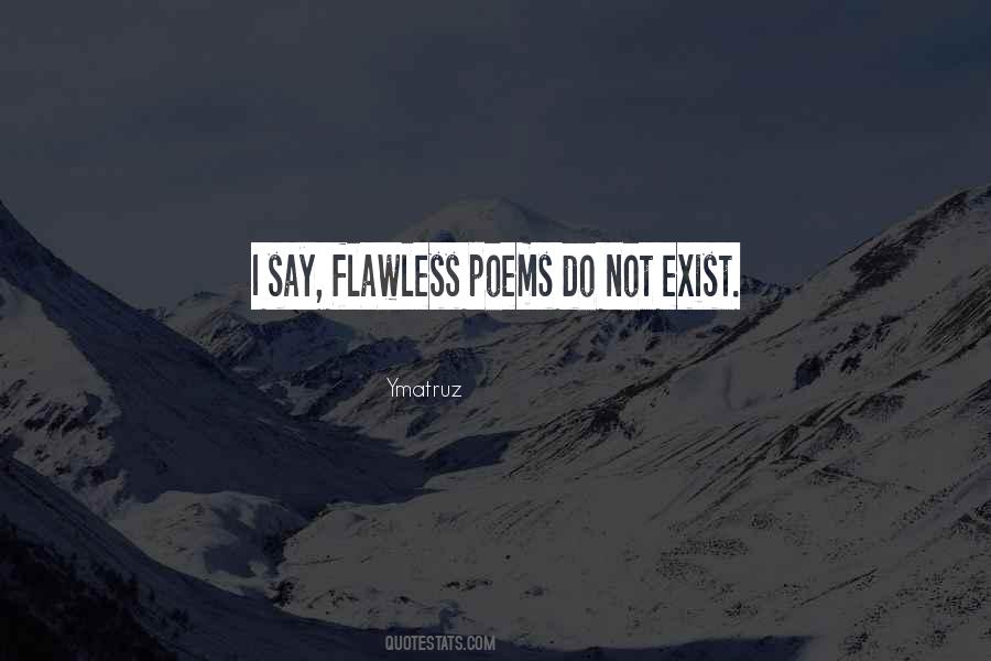 I'm Not Flawless Quotes #783834