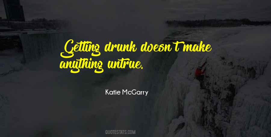 I'm Not Getting Drunk Quotes #766057