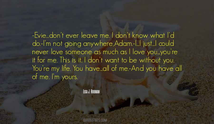 I'm Not Going Anywhere Quotes #1369740