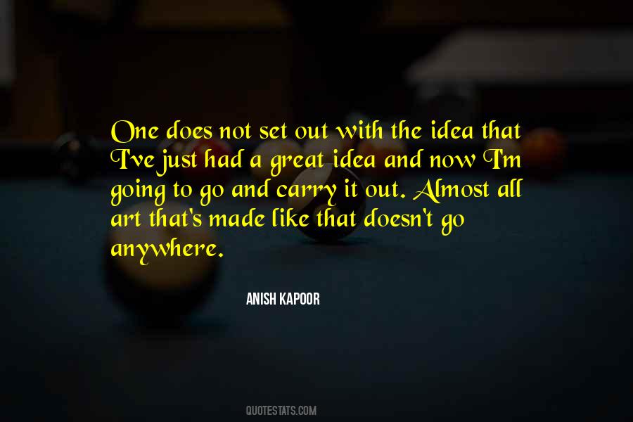 I'm Not Going Anywhere Quotes #1480376