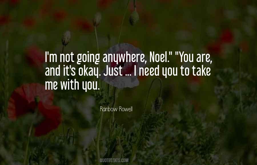 I'm Not Going Anywhere Quotes #1649965