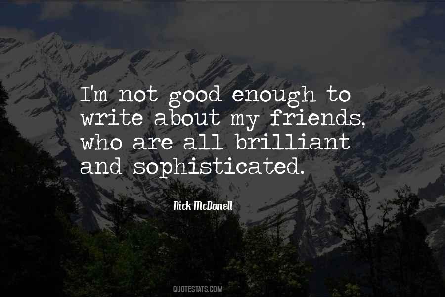 I'm Not Good Enough Quotes #1032987