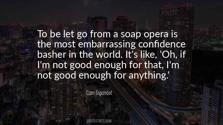 I'm Not Good Enough Quotes #182065