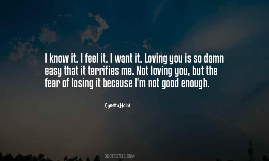 I'm Not Good Enough Quotes #1864797