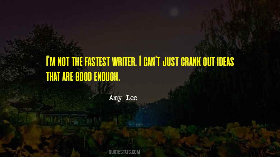 I'm Not Good Enough Quotes #571500