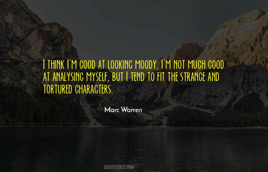I'm Not Good Looking Quotes #1275007