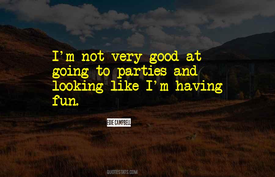 I'm Not Good Looking Quotes #784951