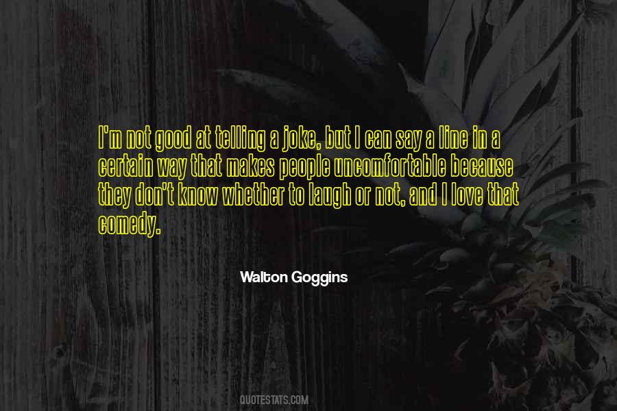 I'm Not Good Quotes #1074890
