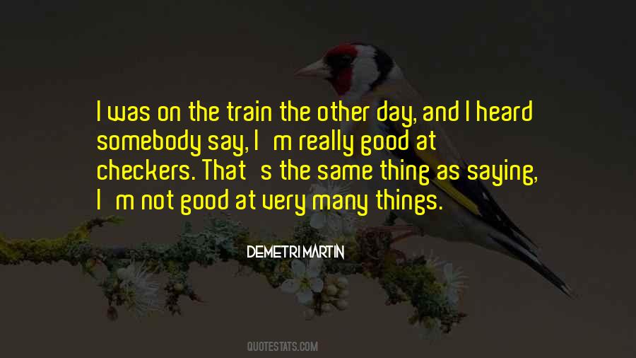 I'm Not Good Quotes #1147646