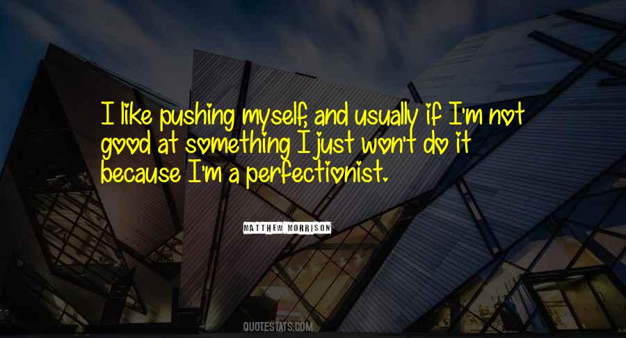 I'm Not Good Quotes #1344170