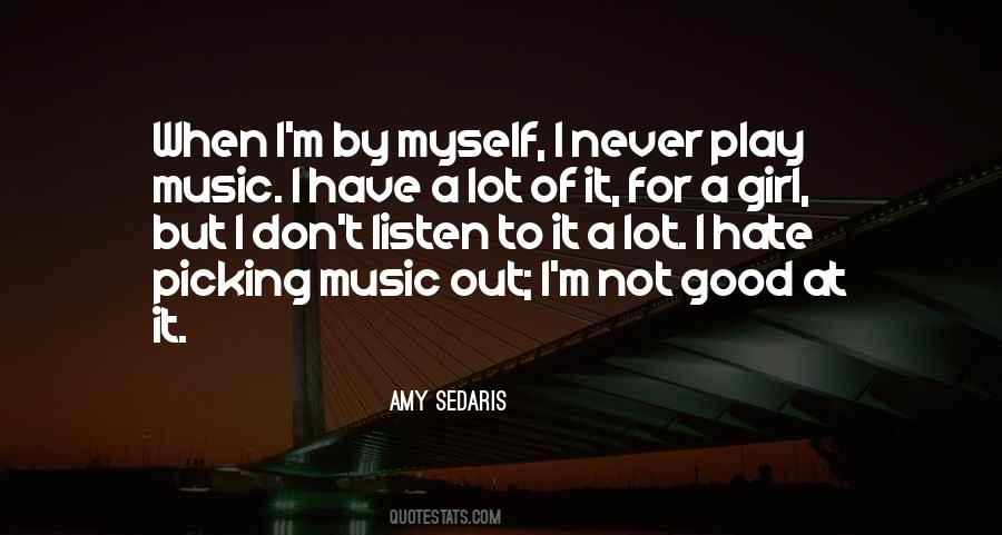 I'm Not Good Quotes #1757185