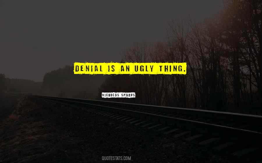 I'm Not In Denial Quotes #86356