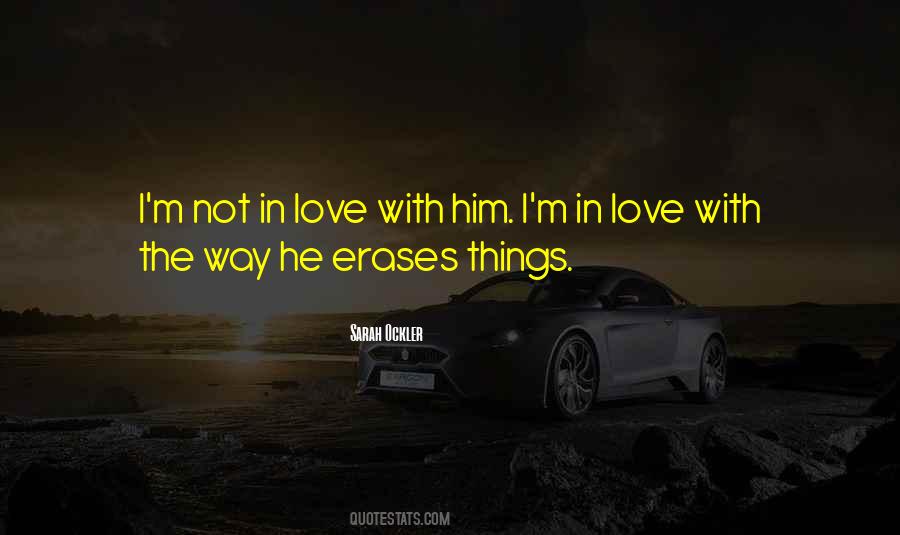 I'm Not In Love Quotes #1160531