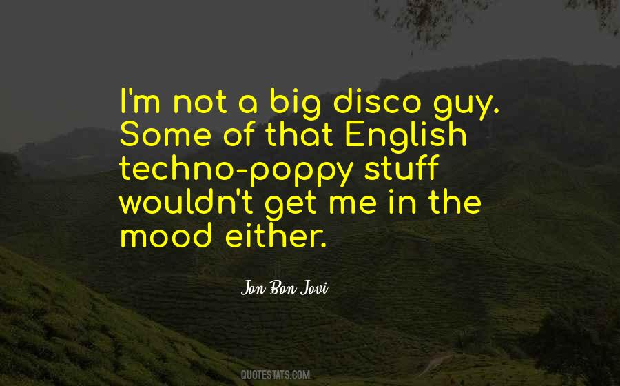 I'm Not In The Mood Quotes #1093669