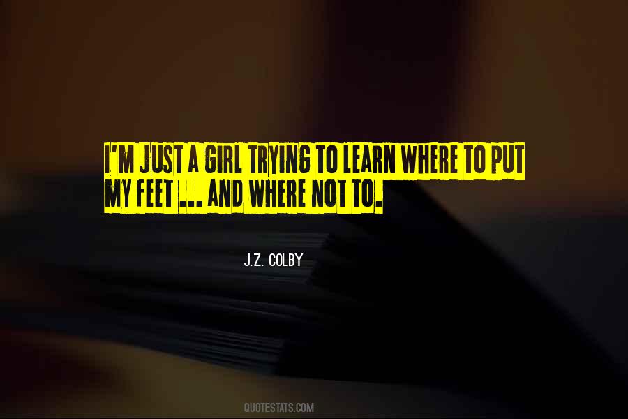 I'm Not Just A Girl Quotes #1452797