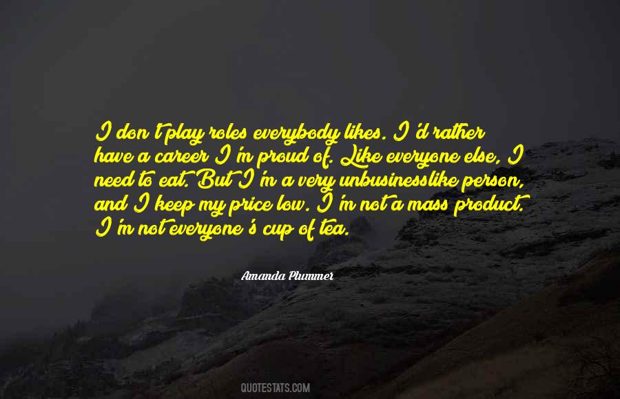 I'm Not Like Everyone Else Quotes #1525643